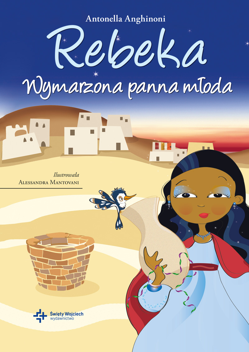 Rebeka. Wymarzona panna młoda, Antonella Anghinoni